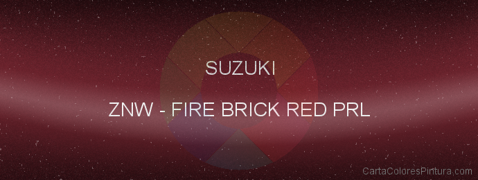 Pintura Suzuki ZNW Fire Brick Red Prl
