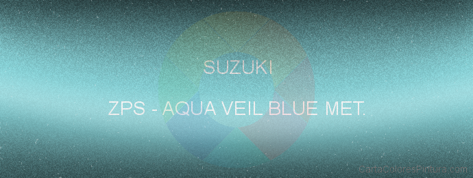 Pintura Suzuki ZPS Aqua Veil Blue Met.