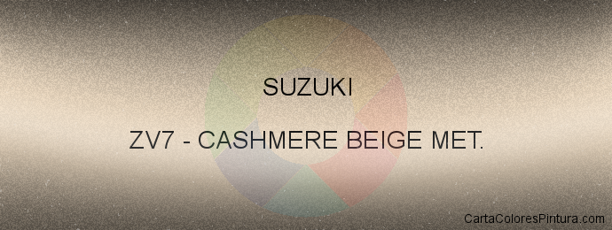 Pintura Suzuki ZV7 Cashmere Beige Met.