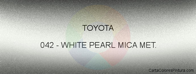 Pintura Toyota 042 White Pearl Mica Met.