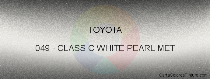 Pintura Toyota 049 Classic White Pearl Met.