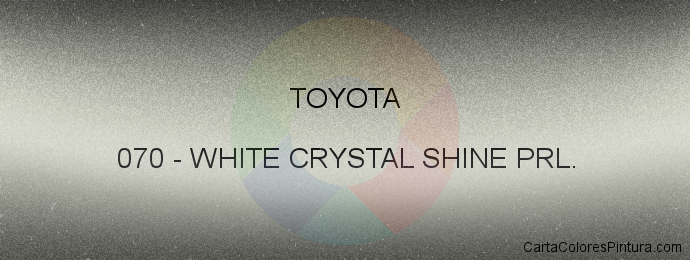 Pintura Toyota 070 White Crystal Shine Prl.