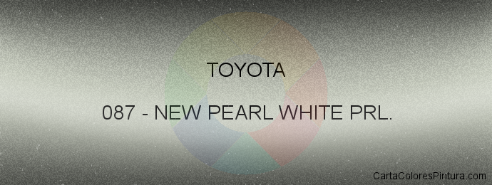 Pintura Toyota 087 New Pearl White Prl.