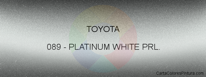 Pintura Toyota 089 Platinum White Prl.