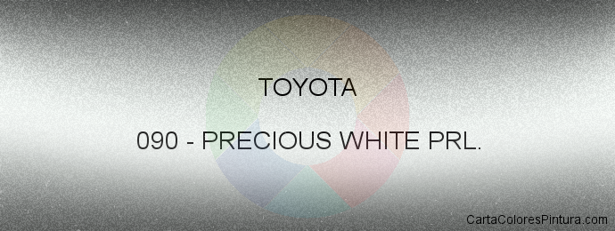 Pintura Toyota 090 Precious White Prl.