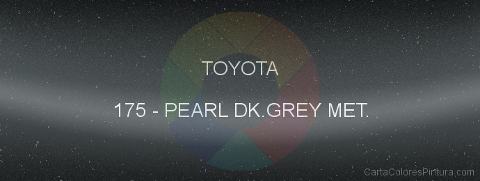 Pintura Toyota 175 Pearl Dk.grey Met.
