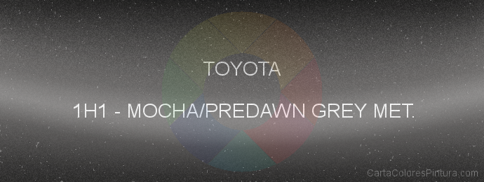 Pintura Toyota 1H1 Mocha/predawn Grey Met.