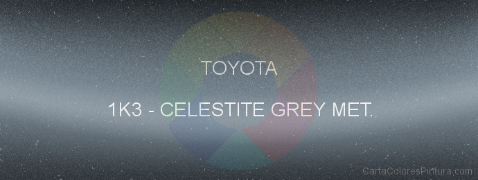 Pintura Toyota 1K3 Celestite Grey Met.