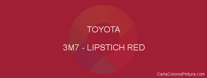 Pintura Toyota 3M7 Lipstich Red