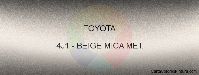 Pintura Toyota 4J1 Beige Mica Met.