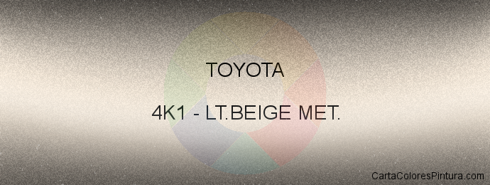 Pintura Toyota 4K1 Lt.beige Met.