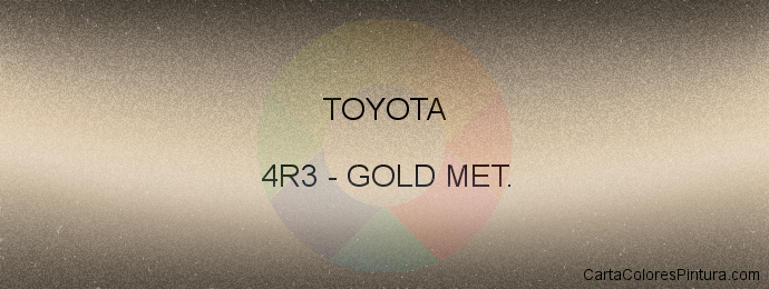 Pintura Toyota 4R3 Gold Met.