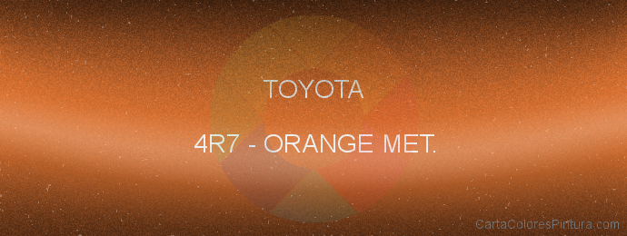 Pintura Toyota 4R7 Orange Met.