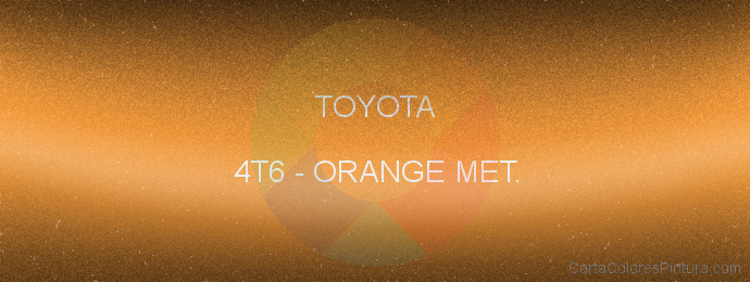 Pintura Toyota 4T6 Orange Met.