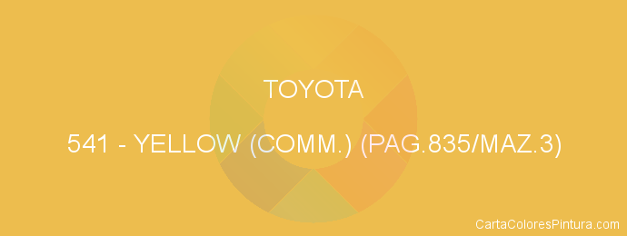 Pintura Toyota 541 Yellow (comm.) (pag.835/maz.3)