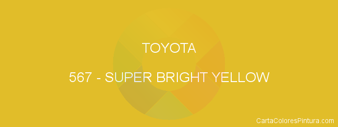 Pintura Toyota 567 Super Bright Yellow