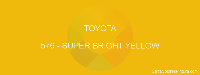 Pintura Toyota 576 Super Bright Yellow