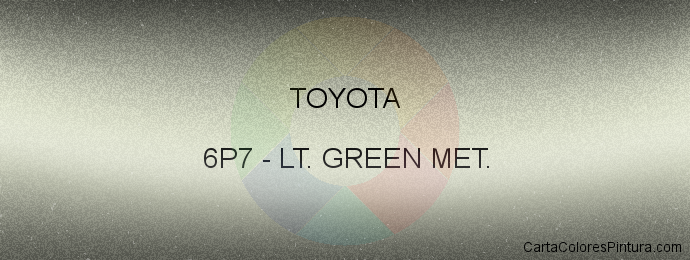 Pintura Toyota 6P7 Lt. Green Met.
