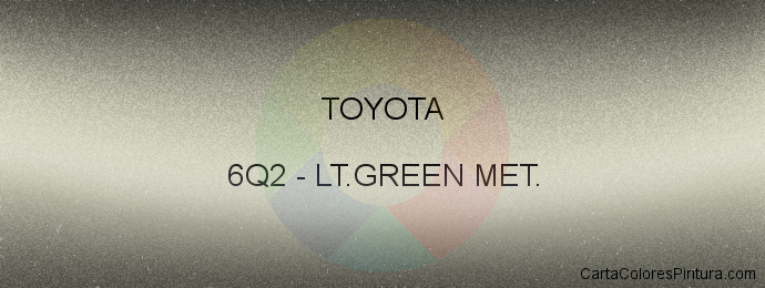 Pintura Toyota 6Q2 Lt.green Met.