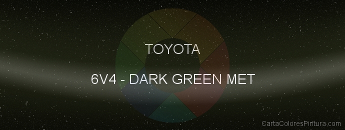 Pintura Toyota 6V4 Dark Green Met