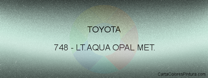 Pintura Toyota 748 Lt.aqua Opal Met.