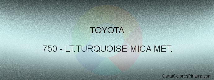 Pintura Toyota 750 Lt.turquoise Mica Met.