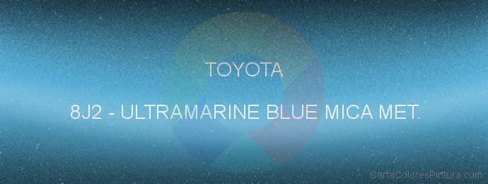 Pintura Toyota 8J2 Ultramarine Blue Mica Met.