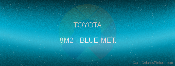 Pintura Toyota 8M2 Blue Met.