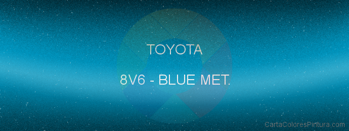 Pintura Toyota 8V6 Blue Met.