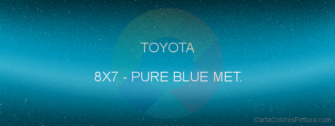 Pintura Toyota 8X7 Pure Blue Met.