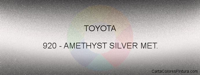 Pintura Toyota 920 Amethyst Silver Met.
