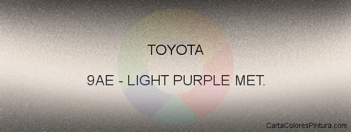 Pintura Toyota 9AE Light Purple Met.