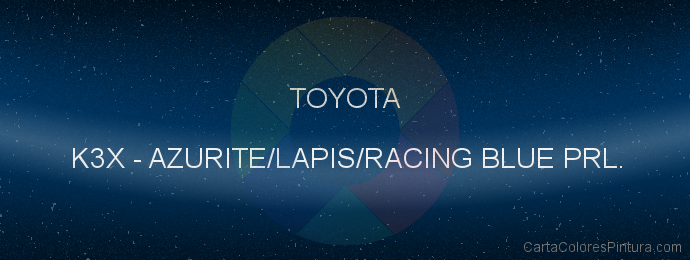Pintura Toyota K3X Azurite/lapis/racing Blue Prl.