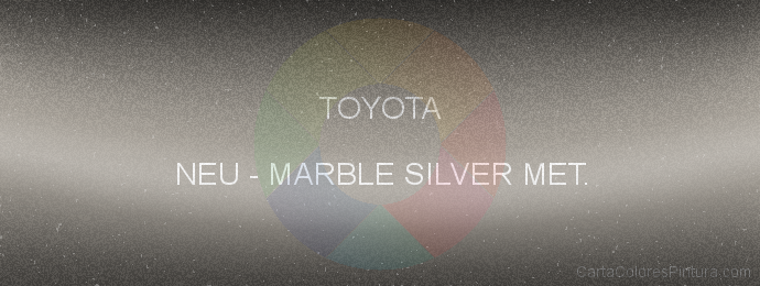 Pintura Toyota NEU Marble Silver Met.