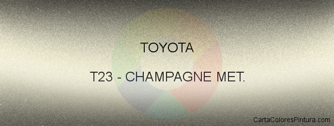 Pintura Toyota T23 Champagne Met.