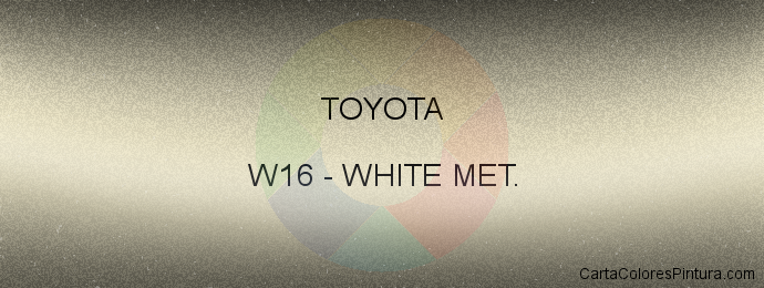 Pintura Toyota W16 White Met.