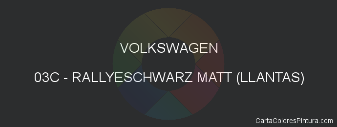 Pintura Volkswagen 03C Rallyeschwarz Matt (llantas)