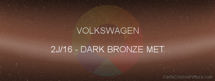 Pintura Volkswagen 2J/16 Dark Bronze Met.