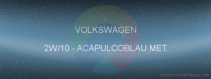 Pintura Volkswagen 2W/10 Acapulcoblau Met.