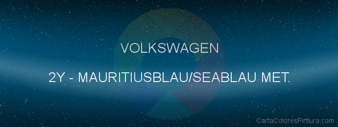 Pintura Volkswagen 2Y Mauritiusblau/seablau Met.
