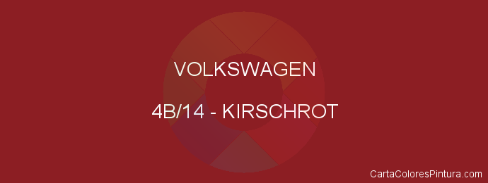 Pintura Volkswagen 4B/14 Kirschrot