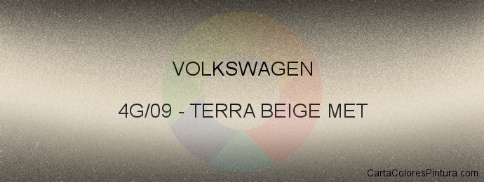 Pintura Volkswagen 4G/09 Terra Beige Met