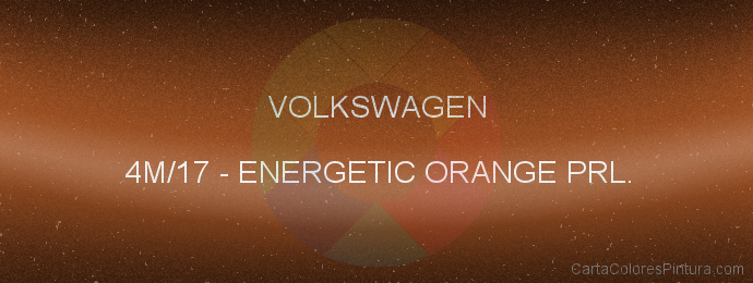 Pintura Volkswagen 4M/17 Energetic Orange Prl.