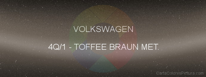 Pintura Volkswagen 4Q/1 Toffee Braun Met.