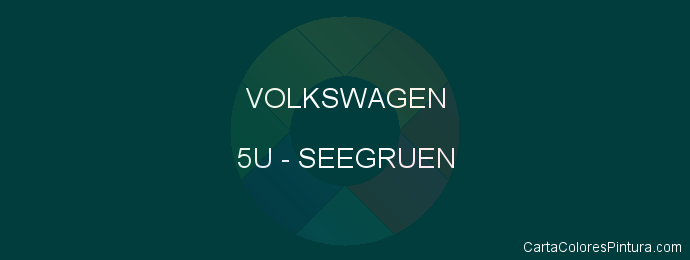 Pintura Volkswagen 5U Seegruen