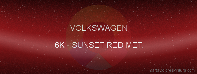 Pintura Volkswagen 6K Sunset Red Met.