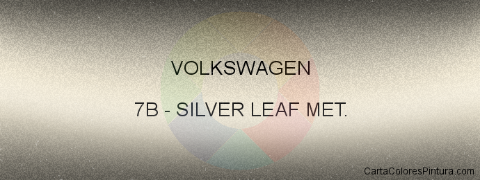 Pintura Volkswagen 7B Silver Leaf Met.