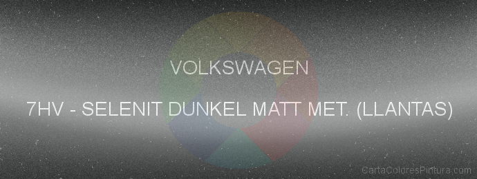 Pintura Volkswagen 7HV Selenit Dunkel Matt Met. (llantas)