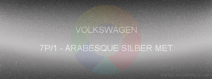 Pintura Volkswagen 7P/1 Arabesque Silber Met.