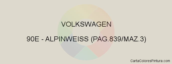 Pintura Volkswagen 90E Alpinweiss (pag.839/maz.3)